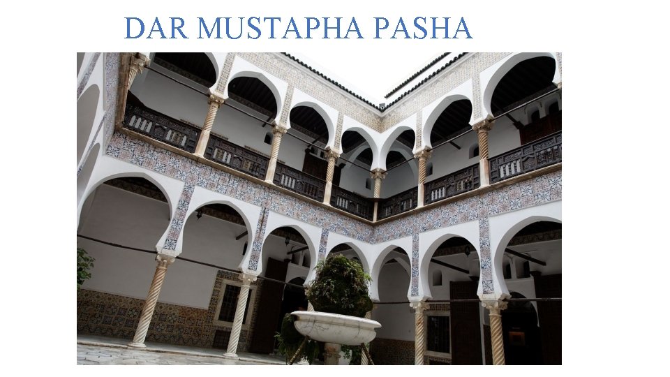 DAR MUSTAPHA PASHA 