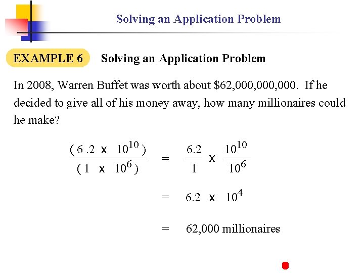 Solving an Application Problem EXAMPLE 6 Solving an Application Problem In 2008, Warren Buffet