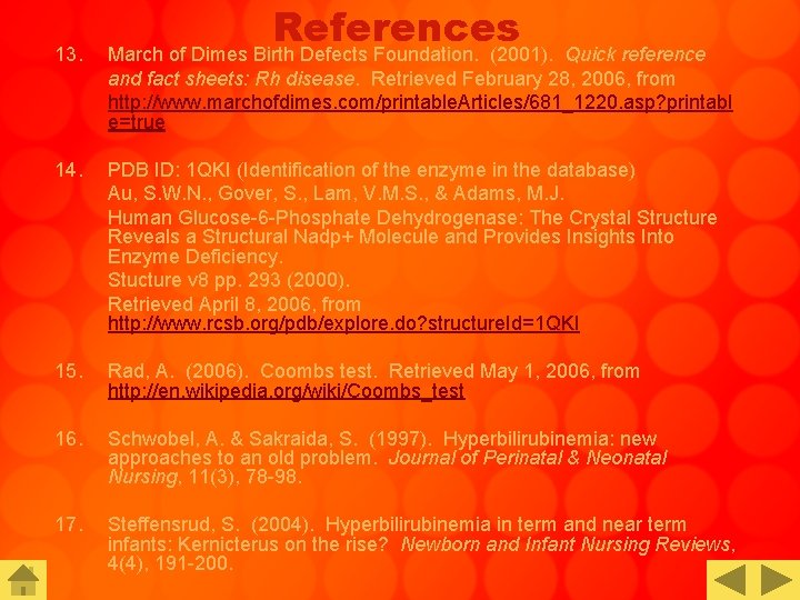 13. References March of Dimes Birth Defects Foundation. (2001). Quick reference and fact sheets: