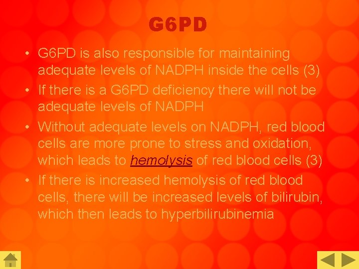 G 6 PD • G 6 PD is also responsible for maintaining adequate levels