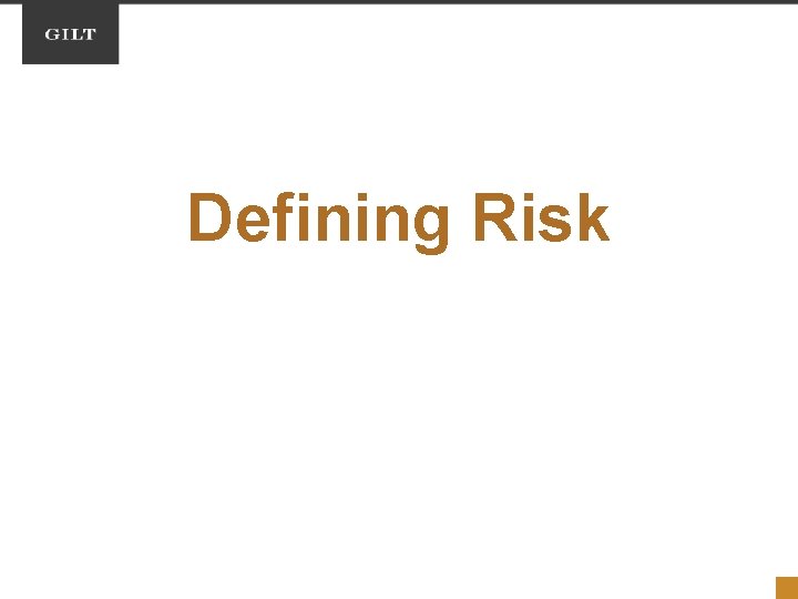 Defining Risk 