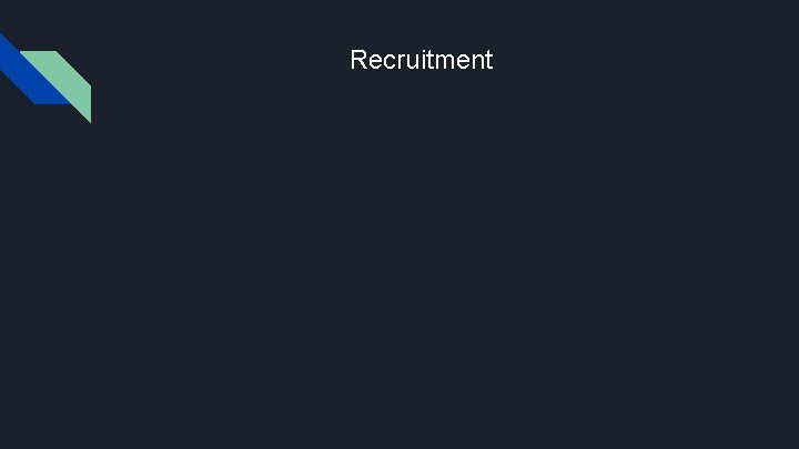 Recruitment 