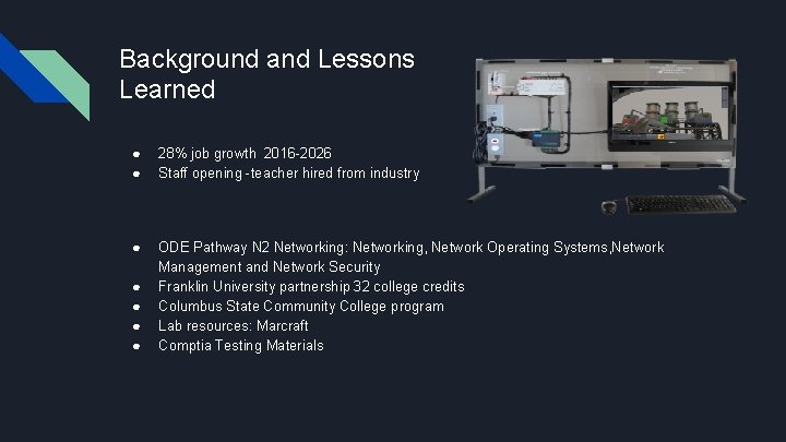 Background and Lessons Learned ● ● 28% job growth 2016 -2026 Staff opening -teacher