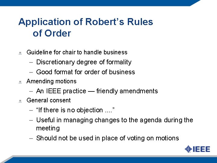 Application of Robert’s Rules of Order Guideline for chair to handle business – Discretionary