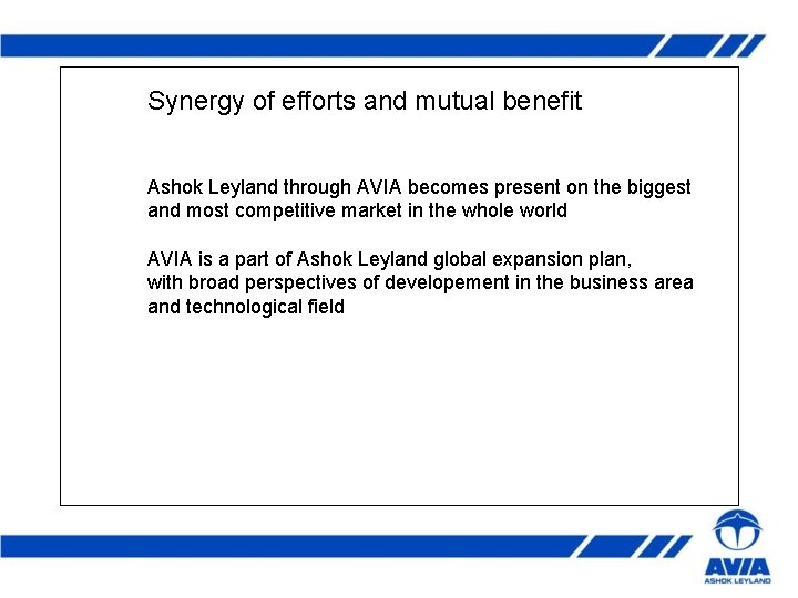Synergy of efforts and mutual benefit Ashok Leyland through AVIA becomes present on the