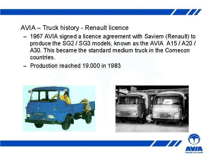 AVIA – Truck history - Renault licence – 1967 AVIA signed a licence agreement