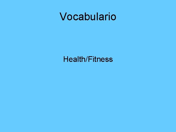 Vocabulario Health/Fitness 
