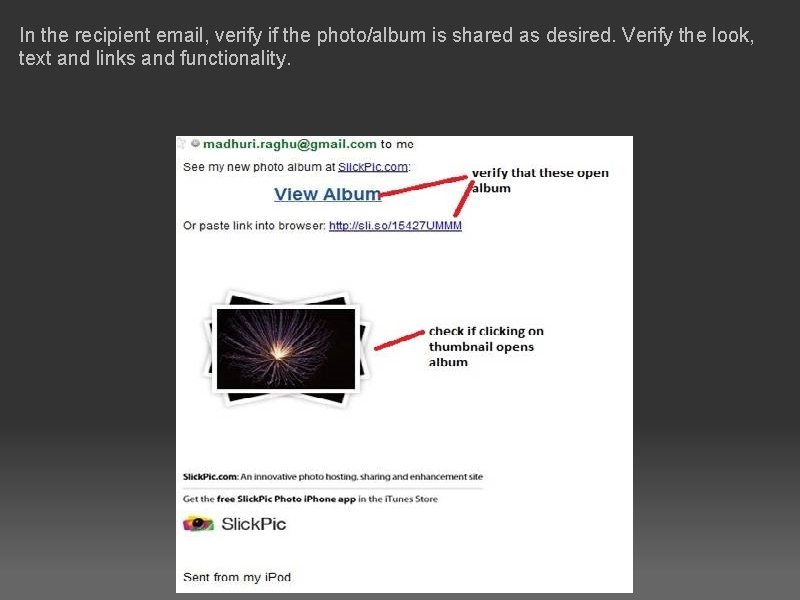 In the recipient email, verify if the photo/album is shared as desired. Verify the