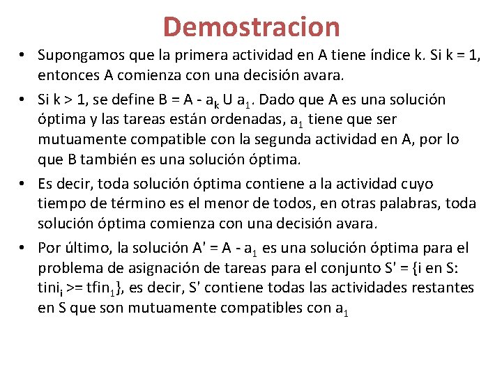 Demostracion • Supongamos que la primera actividad en A tiene índice k. Si k
