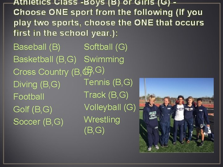 Athletics Class -Boys (B) or Girls (G) Choose ONE sport from the following (If