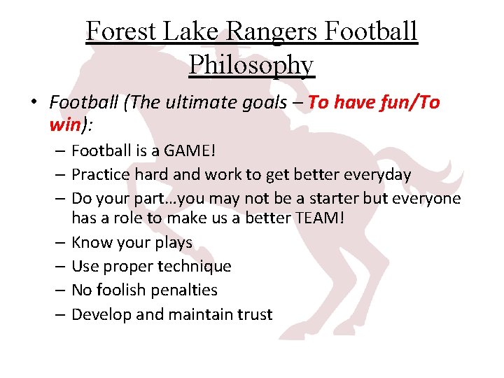 Forest Lake Rangers Football Philosophy • Football (The ultimate goals – To have fun/To