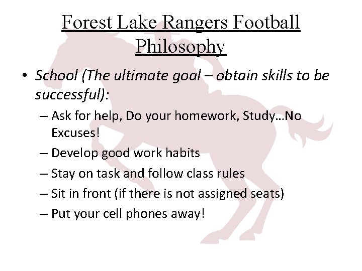 Forest Lake Rangers Football Philosophy • School (The ultimate goal – obtain skills to