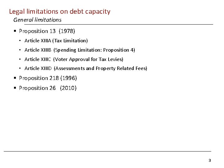 Legal limitations on debt capacity General limitations § Proposition 13 (1978) • Article XIIIA