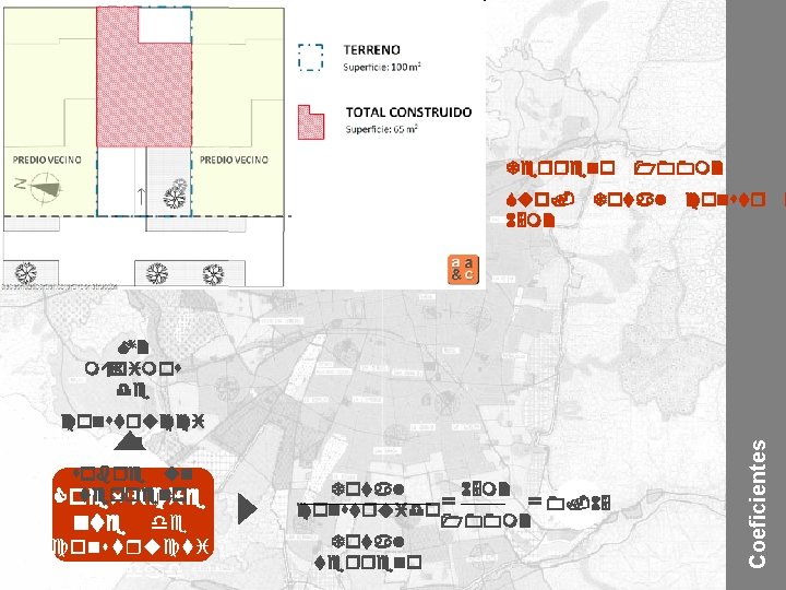 Terreno Sup. 65 m 2 100 m 2 Total construcci ó n sobre un