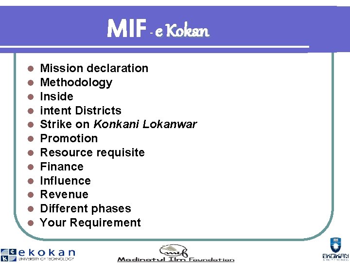 MIF e Kokan - l l l Mission declaration Methodology Inside intent Districts Strike