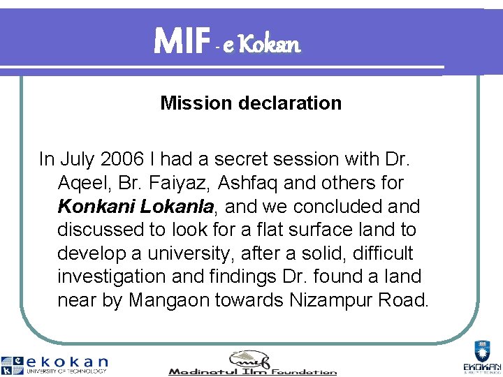 MIF e Kokan - Mission declaration In July 2006 I had a secret session