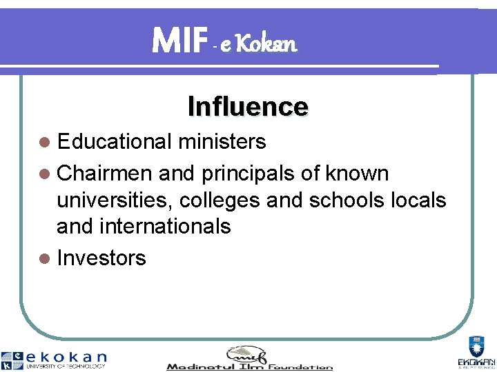 MIF e Kokan - Influence l Educational ministers l Chairmen and principals of known