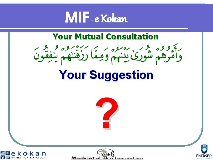 MIF e Kokan - Your Mutual Consultation Your Suggestion ? 