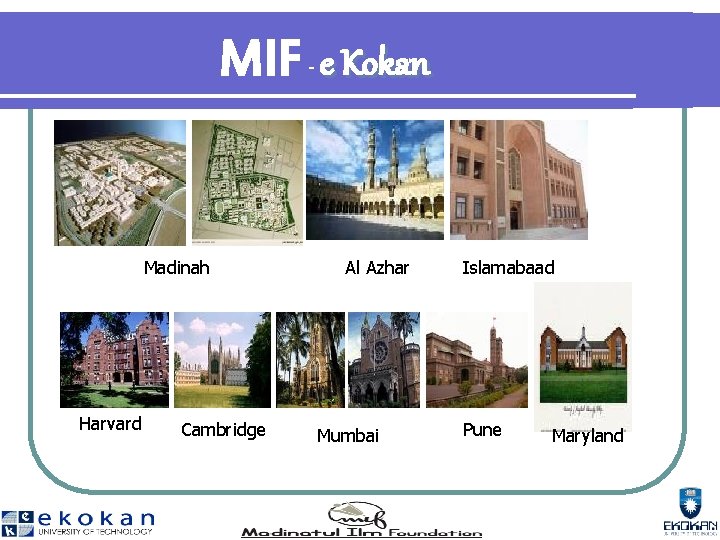 MIF e Kokan - Madinah Harvard Cambridge Al Azhar Mumbai Islamabaad Pune Maryland 