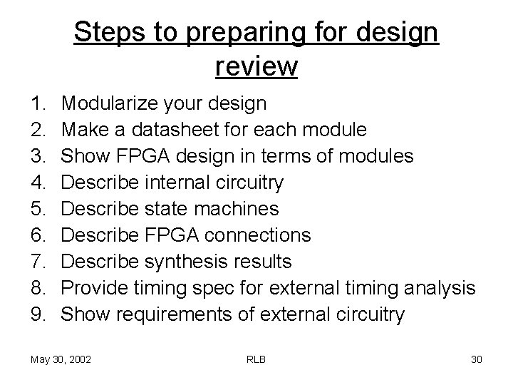 Steps to preparing for design review 1. 2. 3. 4. 5. 6. 7. 8.