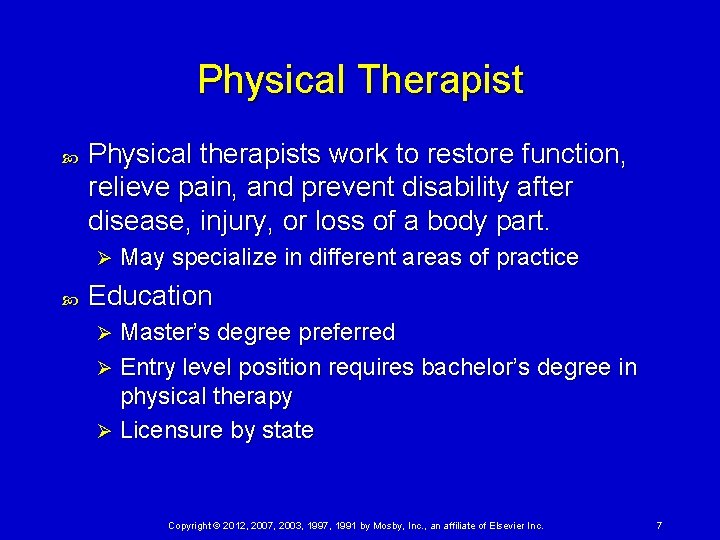 Physical Therapist Physical therapists work to restore function, relieve pain, and prevent disability after