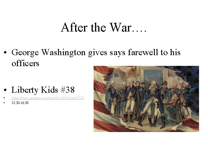 After the War…. • George Washington gives says farewell to his officers • Liberty