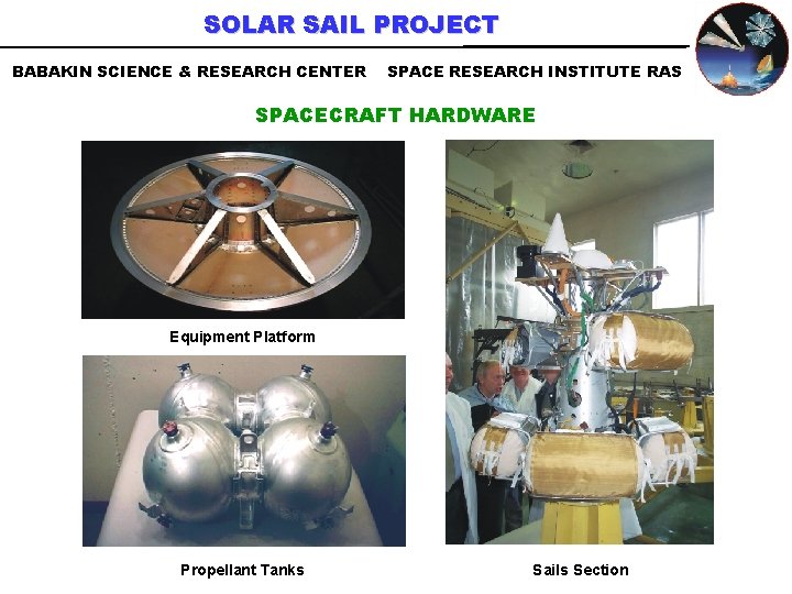 SOLAR SAIL PROJECT BABAKIN SCIENCE & RESEARCH CENTER SPACE RESEARCH INSTITUTE RAS SPACECRAFT HARDWARE