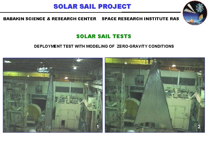 SOLAR SAIL PROJECT BABAKIN SCIENCE & RESEARCH CENTER SPACE RESEARCH INSTITUTE RAS SOLAR SAIL