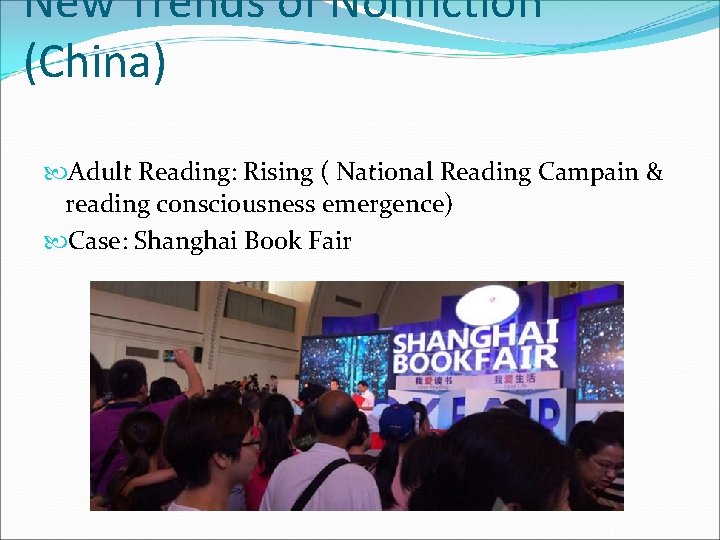 New Trends of Nonfiction (China) Adult Reading: Rising ( National Reading Campain & reading