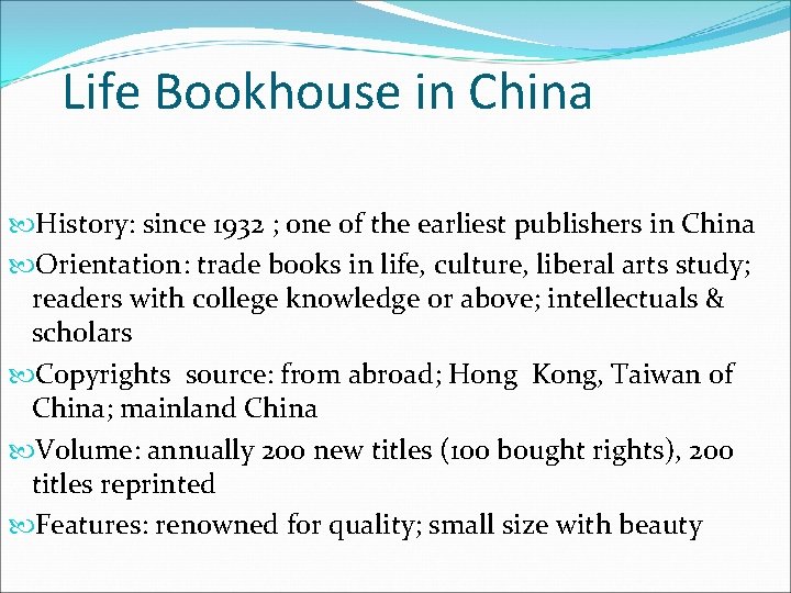 Life Bookhouse in China History: since 1932 ; one of the earliest publishers in