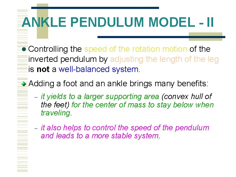 ANKLE PENDULUM MODEL - II Controlling the speed of the rotation motion of the
