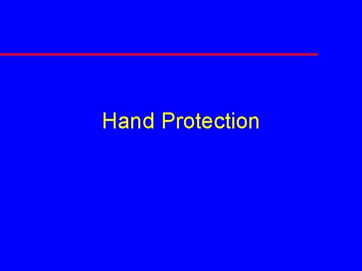 Hand Protection 