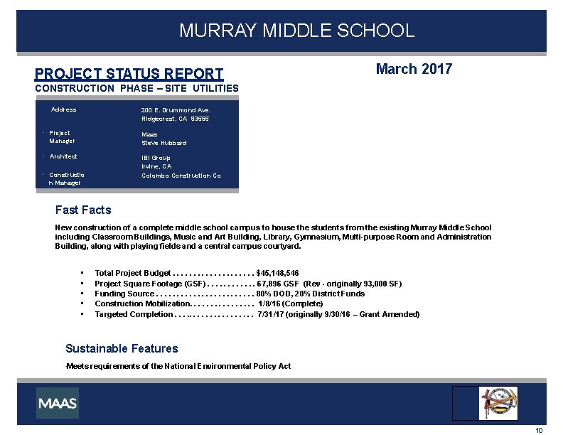 MURRAY MIDDLE SCHOOL PROJECT STATUS REPORT March 2017 CONSTRUCTION PHASE – SITE UTILITIES Address