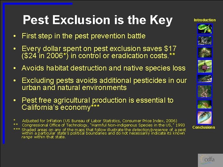 Pest Exclusion is the Key Introduction • First step in the pest prevention battle