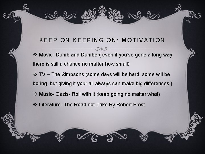 KEEP ON KEEPING ON: MOTIVATION v Movie- Dumb and Dumber( even if you’ve gone