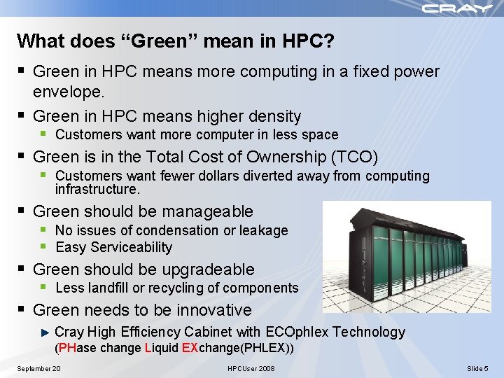 What does “Green” mean in HPC? § Green in HPC means more computing in