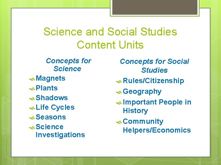 Science and Social Studies Content Units Concepts for Science Magnets Plants Shadows Life Cycles