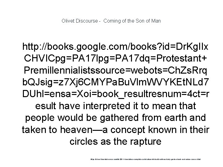 Olivet Discourse - Coming of the Son of Man 1 http: //books. google. com/books?