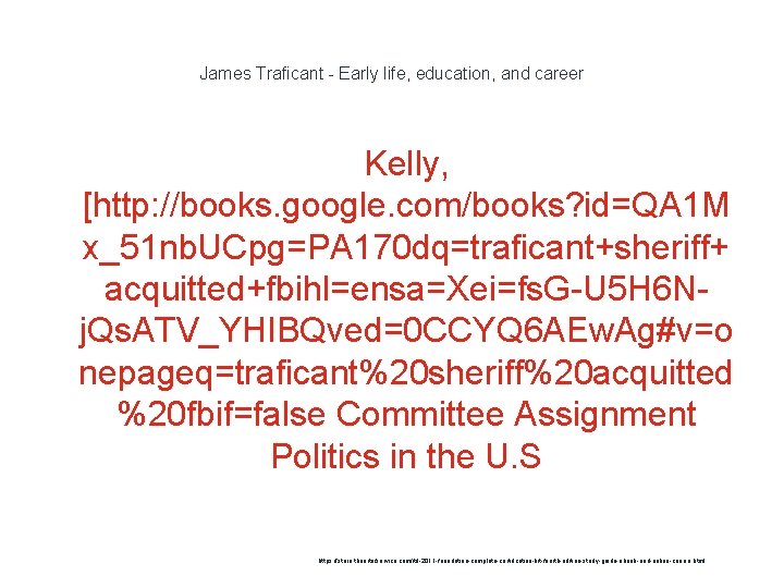 James Traficant - Early life, education, and career Kelly, [http: //books. google. com/books? id=QA