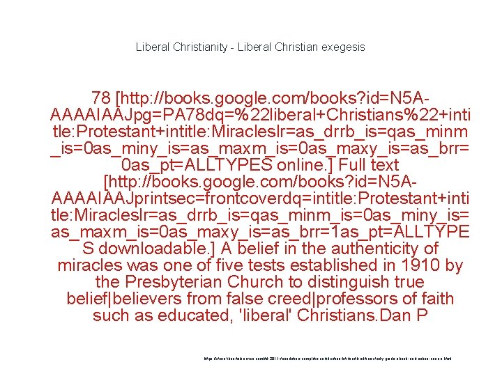 Liberal Christianity - Liberal Christian exegesis 78 [http: //books. google. com/books? id=N 5 AAAAAIAAJpg=PA