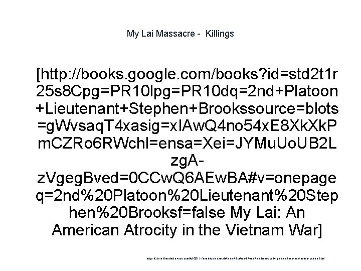 My Lai Massacre - Killings 1 [http: //books. google. com/books? id=std 2 t 1