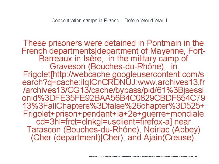 Concentration camps in France - Before World War II 1 These prisoners were detained