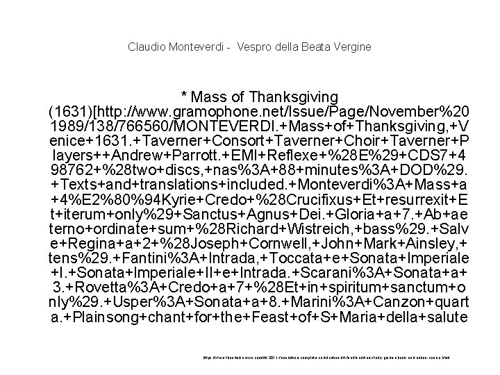Claudio Monteverdi - Vespro della Beata Vergine * Mass of Thanksgiving (1631)[http: //www. gramophone.