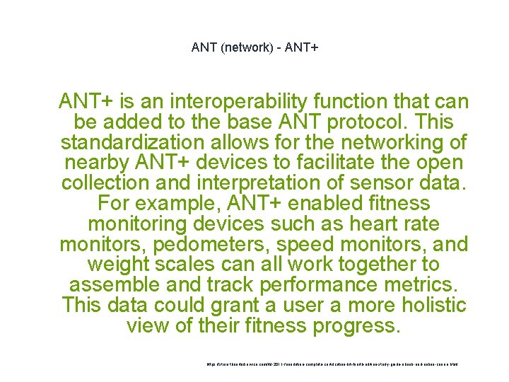 ANT (network) - ANT+ 1 ANT+ is an interoperability function that can be added