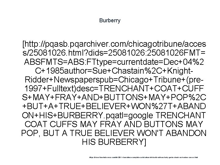 Burberry 1 [http: //pqasb. pqarchiver. com/chicagotribune/acces s/25081026. html? dids=25081026: 25081026 FMT= ABSFMTS=ABS: FTtype=currentdate=Dec+04%2 C+1985