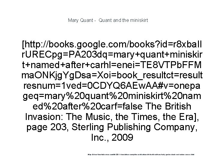 Mary Quant - Quant and the miniskirt 1 [http: //books. google. com/books? id=r 8