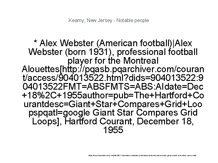 Kearny, New Jersey - Notable people * Alex Webster (American football)|Alex Webster (born 1931),