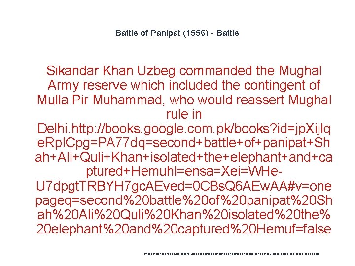 Battle of Panipat (1556) - Battle Sikandar Khan Uzbeg commanded the Mughal Army reserve