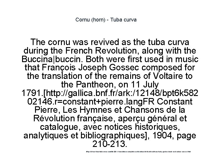 Cornu (horn) - Tuba curva The cornu was revived as the tuba curva during