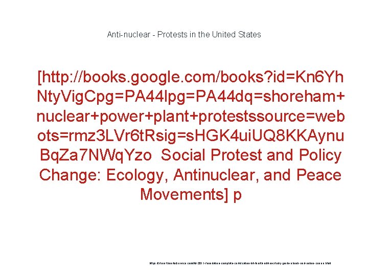 Anti-nuclear - Protests in the United States 1 [http: //books. google. com/books? id=Kn 6